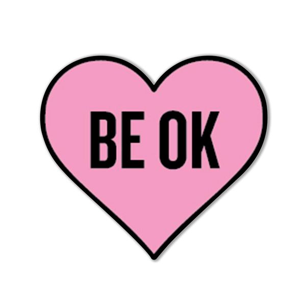 Be Ok Enamel Pin